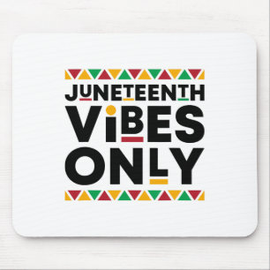 Juneteenth Vibes only Black History African Americ Muismat