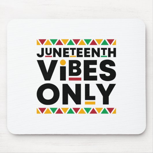 Juneteenth Vibes only Black History African Americ Muismat (Voorkant)