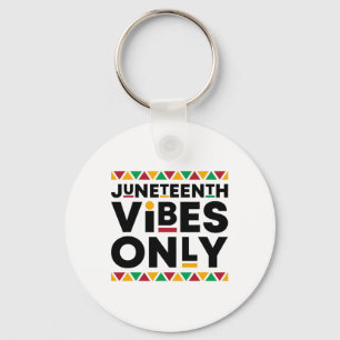 Juneteenth Vibes only Black History African Americ Sleutelhanger