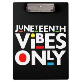Juneteenth Vibes only Melanin Black Magic Klembord
