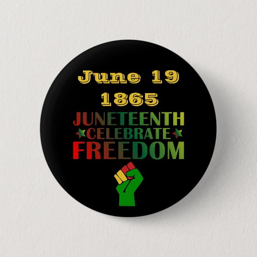 Juneteenth Vier Vrijheid Solidariteit 1865 Ronde Button 5,7 Cm (Voorkant)