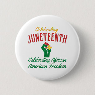 Juneteenth vieren Afro-Amerikaanse vrijheid T- Ronde Button 5,7 Cm