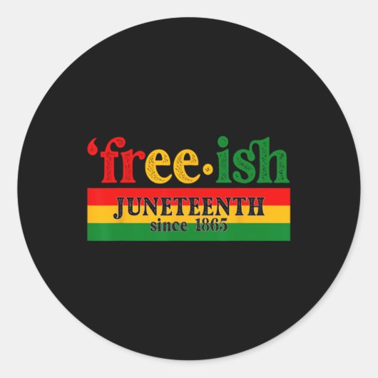 Juneteenth Vrij-achtig sinds 1865 Viering Zwart M Ronde Sticker (Voorkant)