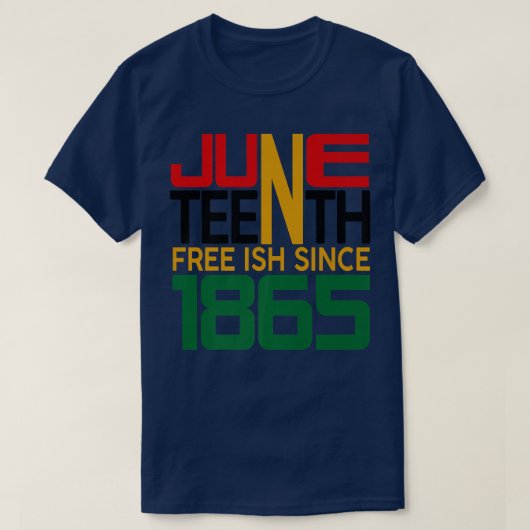 Juneteenth Vrij sinds 1865  T-shirt (Design voorkant)