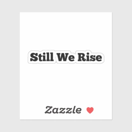 Juneteenth We Rise Nog Steeds Vinyl Sticker (Vel)