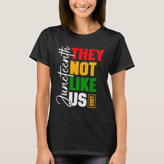 Juneteenth "Ze houden niet van ons" 1865 T-shirt (Voorkant)