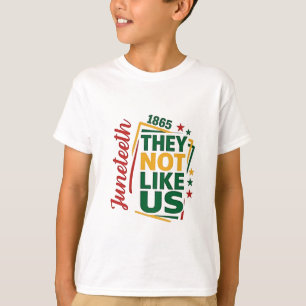 Juneteenth Ze zijn niet als wij 1865 Zwarte Geschi T-shirt