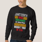 Juneteeth 1865 Omdat mijn voorouders niet vrij war Trui (Voorkant)