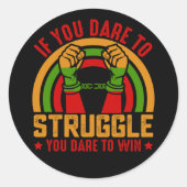 Juneteth als je wilt gaan vechten, wil je gaan win ronde sticker (Voorkant)