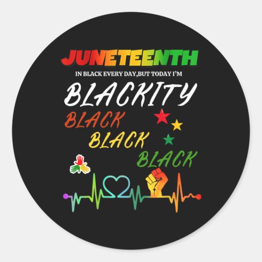 Juneteth Blackity Black History Afrika Ronde Sticker (Voorkant)