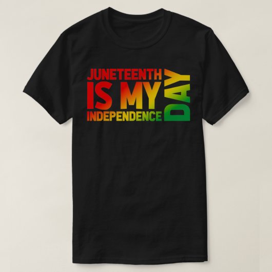 Junetetiende is mijn Onafhankelijkheidsdag gradiën T-shirt (Design voorkant)