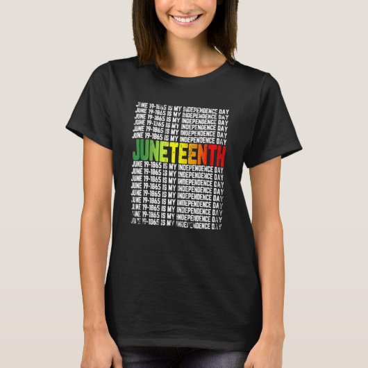 Junetetiende is mijn Onafhankelijkheidsdag T-shirt (Voorkant)