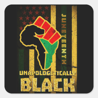 Junetetiende Unapologetisch zwart afrikaans-amerik Vierkante Sticker