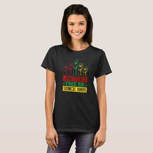 Junetetiende vrije Ish sinds 1865 Afrikaanse Ameri T-shirt (Voorkant volledig)