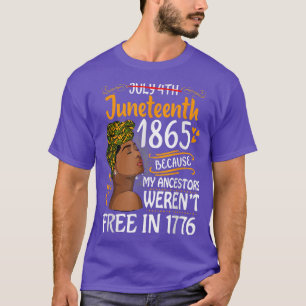 Junetetiende zwarte vrouwen omdat mijn ancestor ni t-shirt