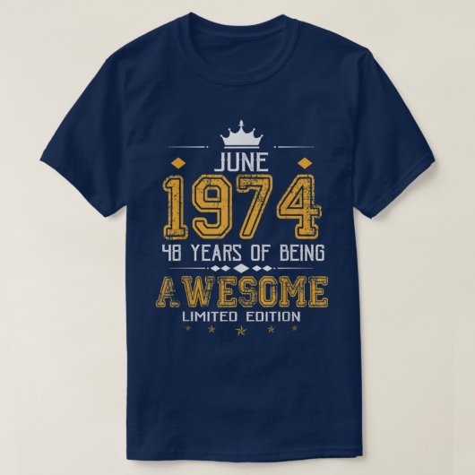Juni 1974 48 Jaar Awesome Beperkte Editie T-shirt (Design voorkant)