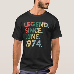 Juni 1974 Legendarisch Jaar 1974 Retro Legend Sind T-shirt