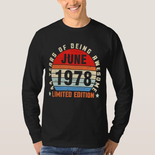 Juni 1978 Verjaardag 44 jaar Geweldige T-shirt (Voorkant)