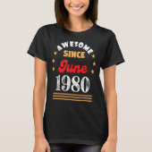 Juni 1980 Geweldige sinds 1980 juni  T-shirt (Voorkant)