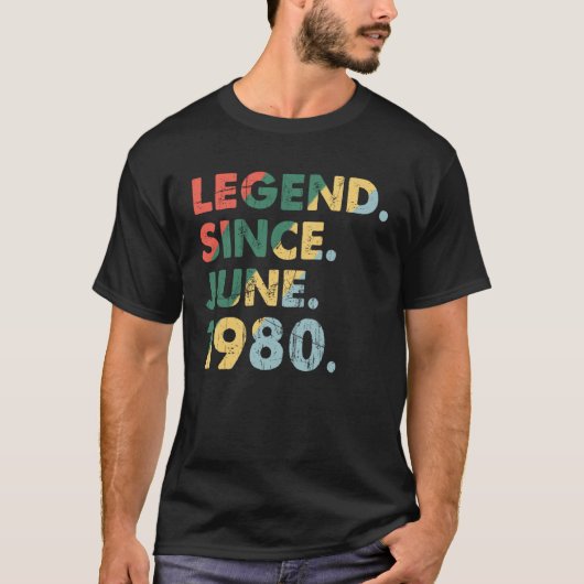 Juni 1980 Legendarisch Jaar 1980 Retro Legend Sind T-shirt (Voorkant)