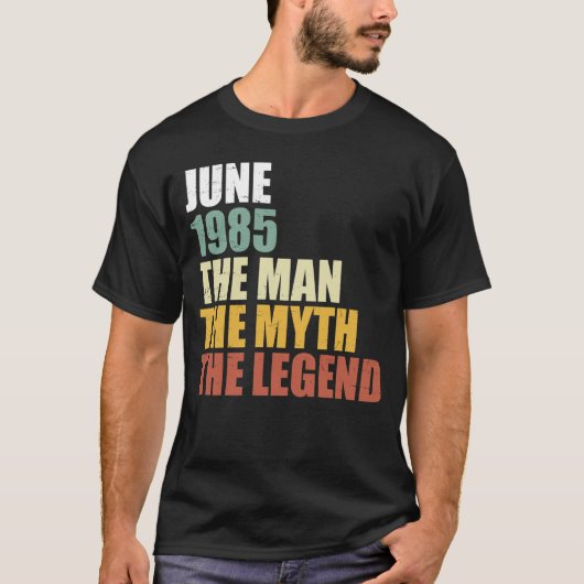 Juni 1985 -  Man Myth Legend 35th Birthday T-shirt (Voorkant)