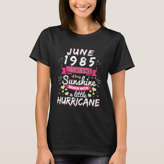 JUNI 1985 Meisje 35 Jaar Sunshine Mixed Hurri T-shirt (Voorkant)