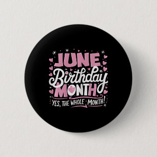 Juni is mijn verjaardag ja de hele maand roze gebo ronde button 5,7 cm