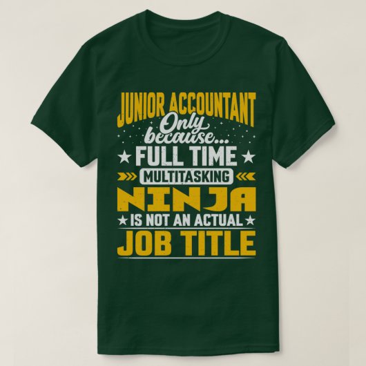 Junior Accountant Job Title Funny Junior Auditor B T-shirt (Design voorkant)