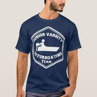 Junior Varsity Motorboating Team Novelty Frat T-shirt