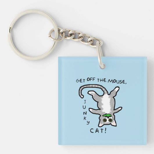 Junky Cat - Ga van de muis af! -Button Sleutelhang Sleutelhanger (voorkant)