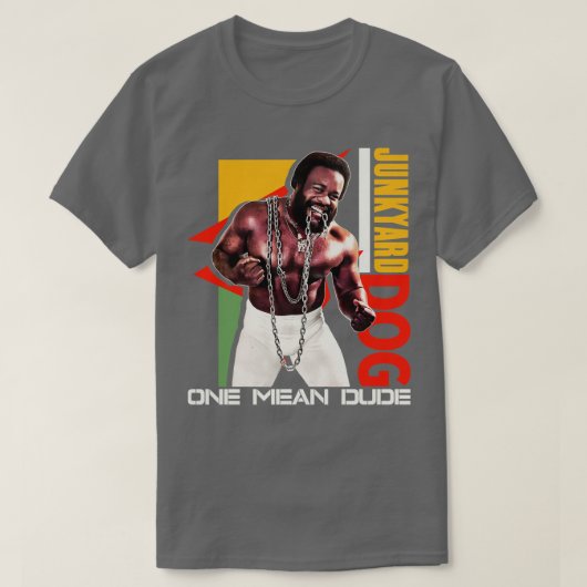 Junkyard Dog One Mean Dude T-shirt (Design voorkant)