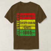 Junteenth Breaking Elke Keten sinds 1865 Black P T-shirt (Design voorkant)