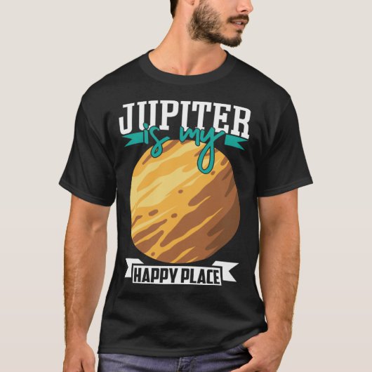 Jupiter Is my Happy Place Astronomy Astrology T-shirt (Voorkant)