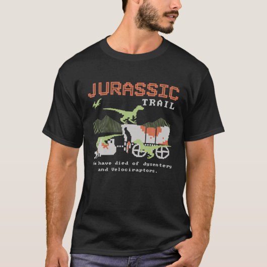 Jurassic trail u bent overleden aan Dysentory en V T-shirt (Voorkant)