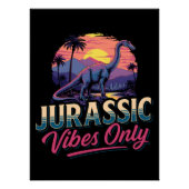 Jurassic Vibes Only Dinosaur Retro Zonsondergang Perfect Poster (Voorkant)