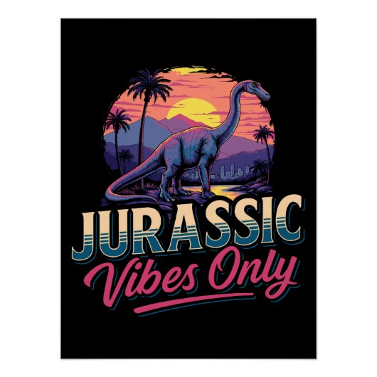 Jurassic Vibes Only Dinosaur Retro Zonsondergang Perfect Poster (Voorkant)