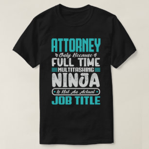 Jurist Multitasker Grappige Beroep Vaardigheid T-shirt