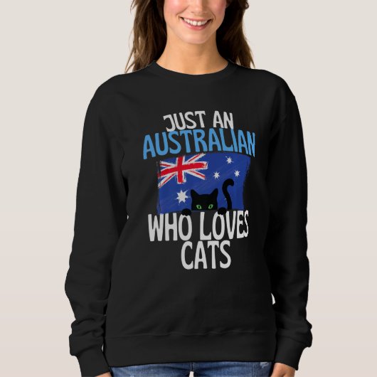Just A Australian Who Loves Cats For all of Austra Trui (Voorkant)