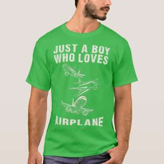 Just a boy who loves airplane t-shirt