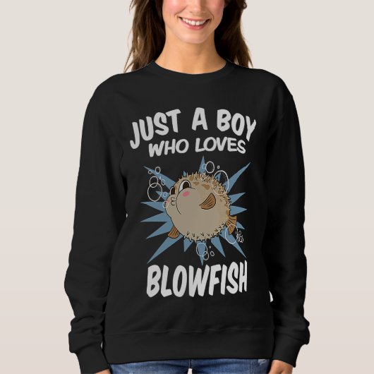 Just A Boy Who Loves Blowfish  Funny Blowfish Trui (Voorkant)