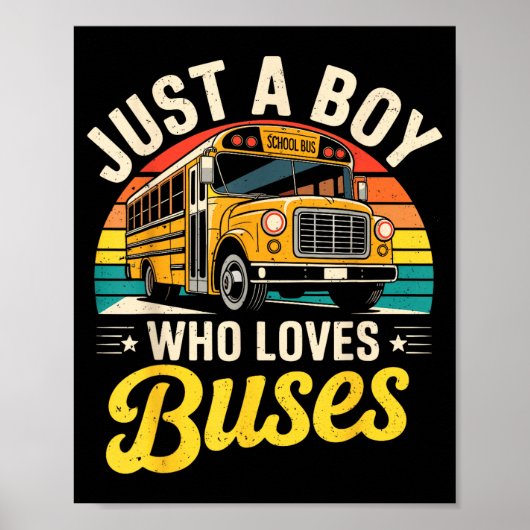 Just A Boy Who Loves Buses School Bus Driver Costu Poster (Voorkant)
