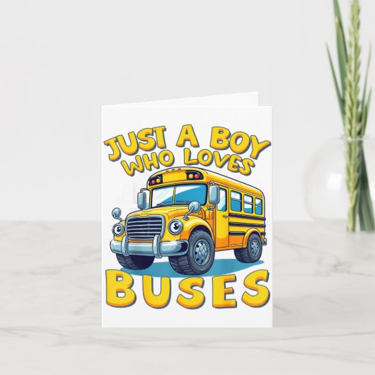 Just A Boy Who Loves Buses School Bus Lover Kids B Kaart (Voorkant)
