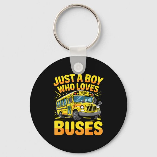 Just A Boy Who Loves Buses School Bus  Sleutelhanger (Voorkant)