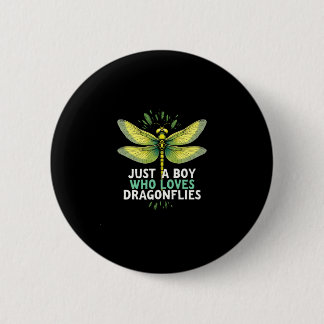 Just a Boy who loves Dragonflies. Dragonflies Drag Ronde Button 5,7 Cm