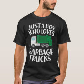 Just a Boy Who Loves Garbage Trucks Funny Garbage T-shirt (Voorkant)