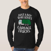 Just a Boy Who Loves Garbage Trucks Funny Garbage  T-shirt (Voorkant)