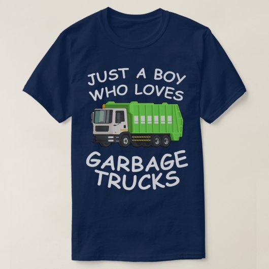 Just A Boy Who Loves Garbage Trucks Funny Gifts fo T-shirt (Design voorkant)