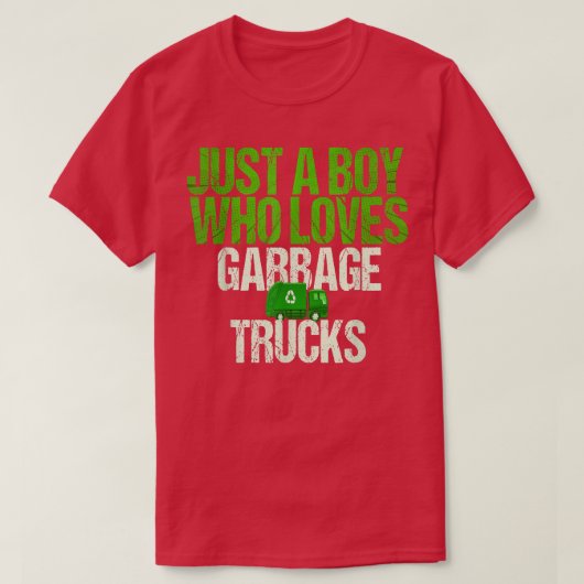 Just A Boy Who Loves Garbage Trucks T-shirt (Design voorkant)
