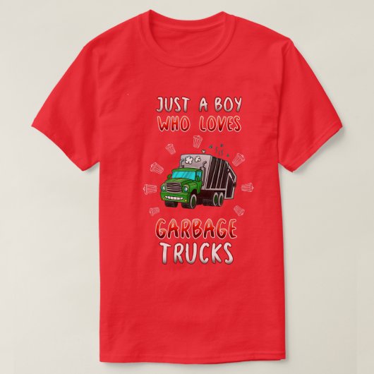 Just A Boy Who Loves Garbage Trucks T-shirt (Design voorkant)
