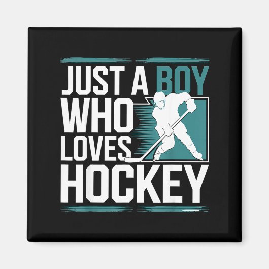 Just A Boy Who Loves Hockey  Magneet (Voorkant)